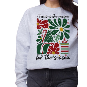 Jesus is the Reason Sweatshirt