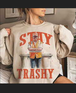 Stay Trashy Trump