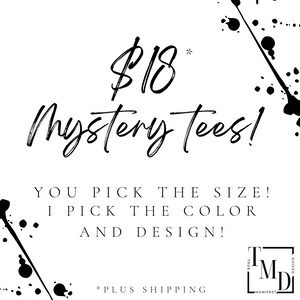 $18 Mystery Tee