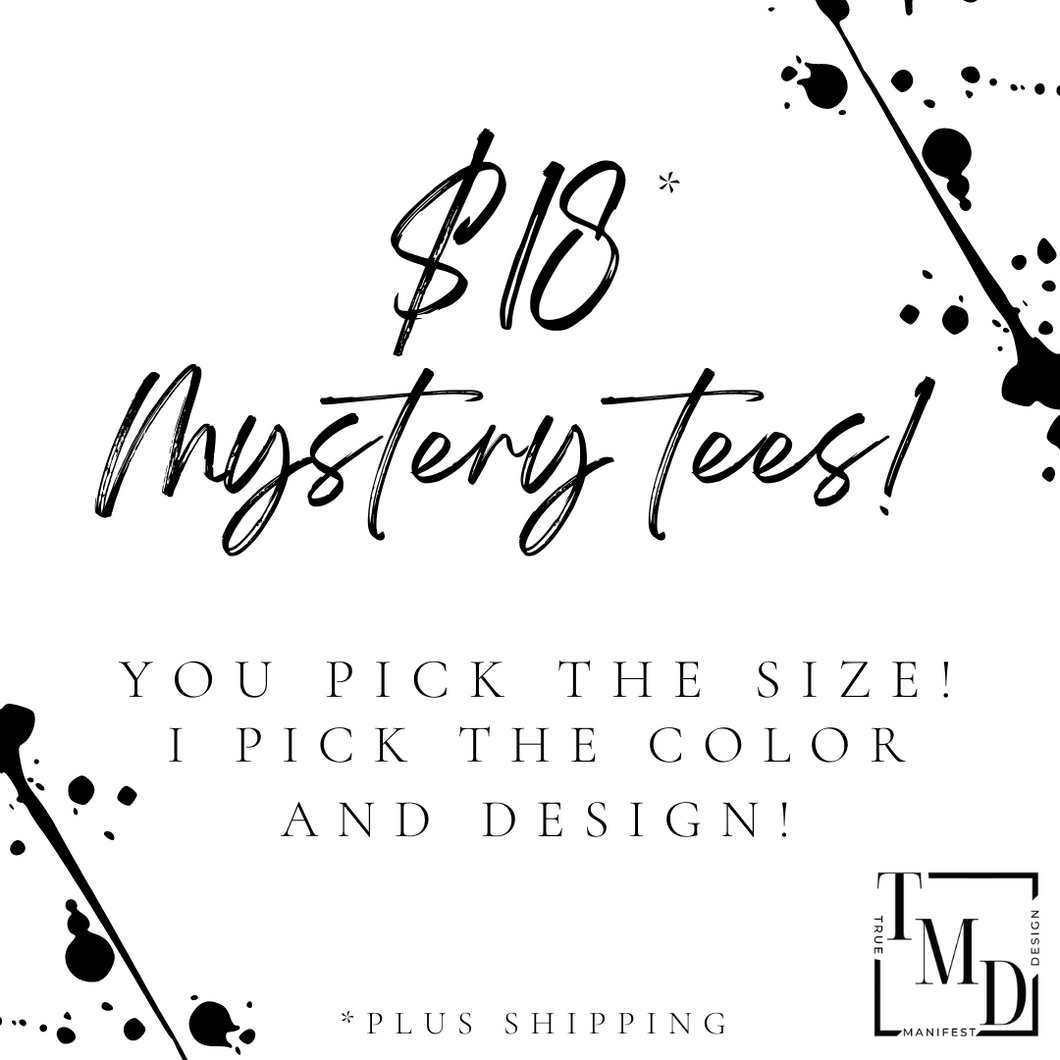 $18 Mystery Tee