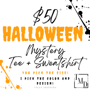 $50 HALLOWEEN Mystery Tee + Sweatshirt