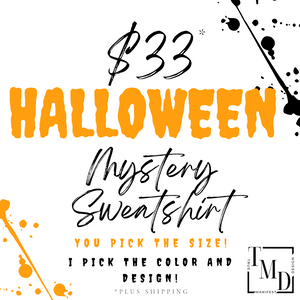 $33 HALLOWEEN Mystery Sweatshirt