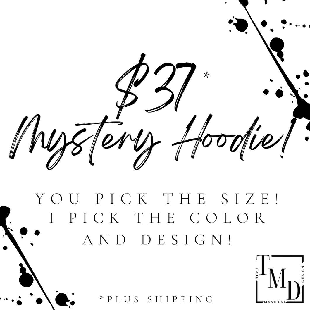 $37 Mystery Hoodie