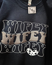 Load image into Gallery viewer, Wifey Raised Print Sweatshirt
