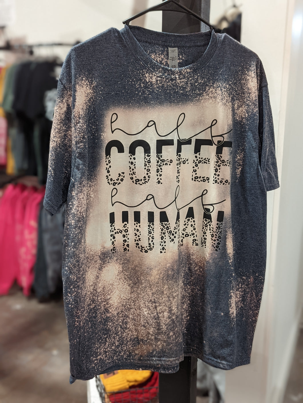 Half Coffee Half Human Acid Wash