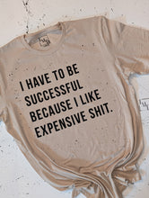 Load image into Gallery viewer, I Have To Be Successful Splatter Effect Tee
