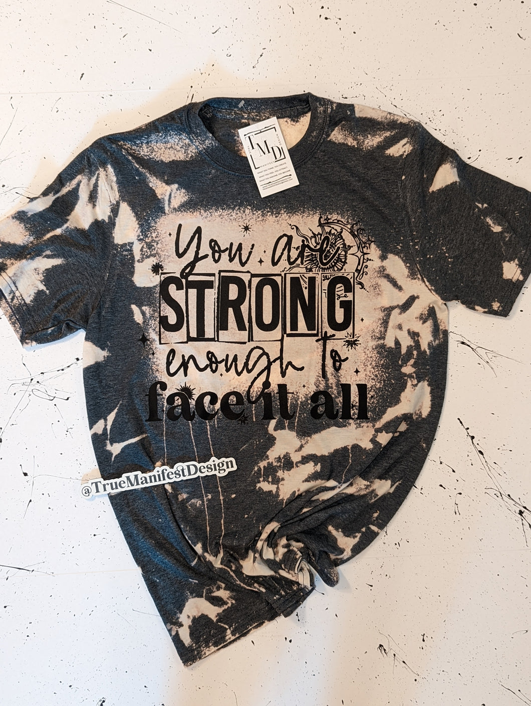 You Are Strong Enough To Face It All Acid Wash