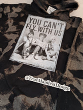 Load image into Gallery viewer, You Can&#39;t Fly With Us Acid Wash Hoodie
