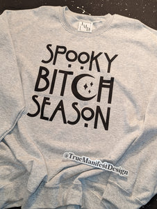 Spooky Bitch Season Sweatshirt