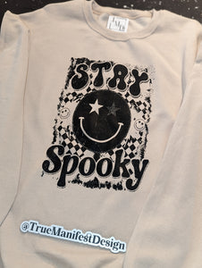 Stay Spooky Sweatshirt