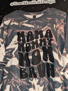 Mama Mommy Mom Bruh Acid Wash