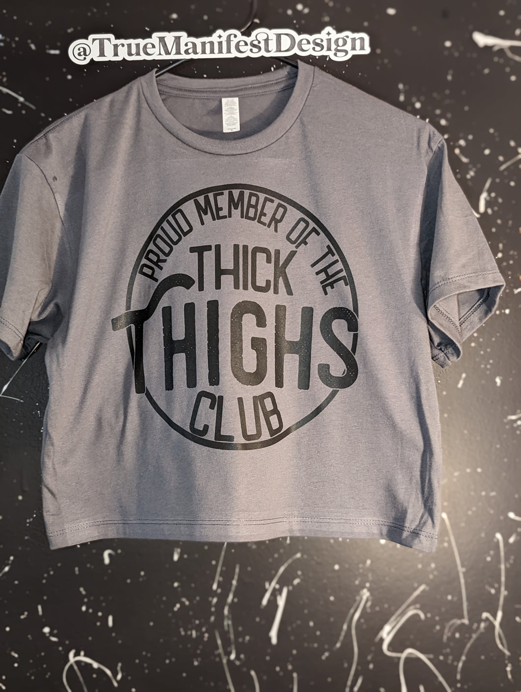 Proud Member of The Thick Thighs Club Dark Grey Crop Top