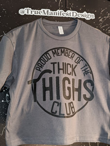 Proud Member of The Thick Thighs Club Dark Grey Crop Top