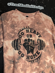 Go Heavy or Go Home Acid Wash