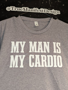 My Man Is My Cardio Light Grey Crop Top