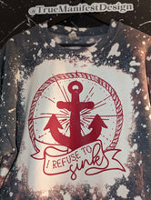 Load image into Gallery viewer, I Refuse To Sink Acid Wash Sweatshirt
