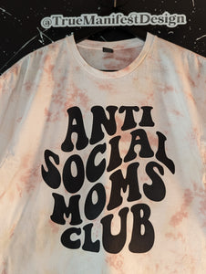 Anti Social Moms Club Tie Dye Tee