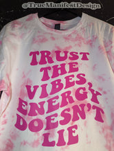 Load image into Gallery viewer, Trust The Vibes Tie Dye Tee

