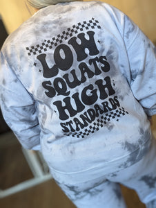 Low Squats High Standards Sweat Set