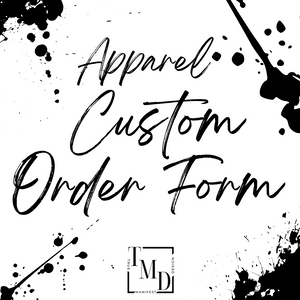 Apparel Custom Order