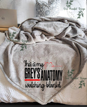 Load image into Gallery viewer, This is My Greys Anatomy Watching Blanket
