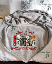 Load image into Gallery viewer, This is My American Horror Story Watching Blanket
