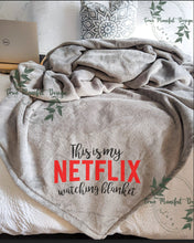 Load image into Gallery viewer, This is My Netflix Watching Blanket
