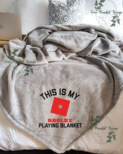 Load image into Gallery viewer, This is My Roblox Playing Blanket
