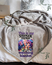 Load image into Gallery viewer, This is My Stranger Things Watching Blanket
