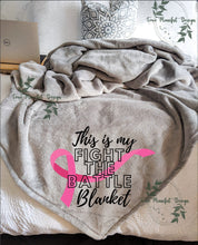 Load image into Gallery viewer, This Is My Fight The Battle Blanket Pink
