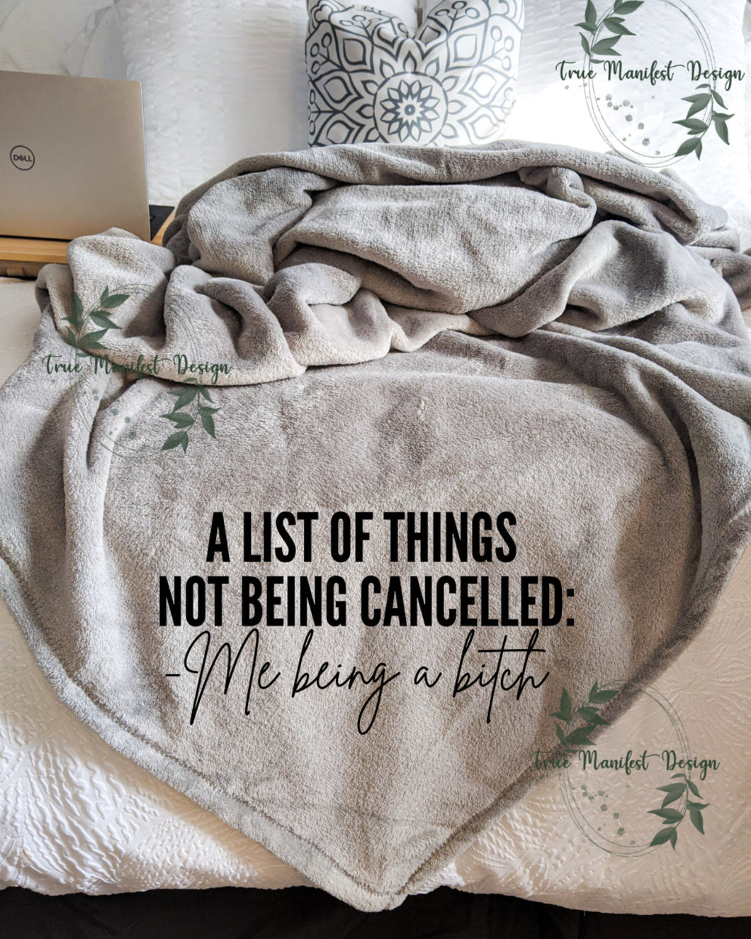 List of Things Not Being Cancelled Me Being A Bitch Blanket